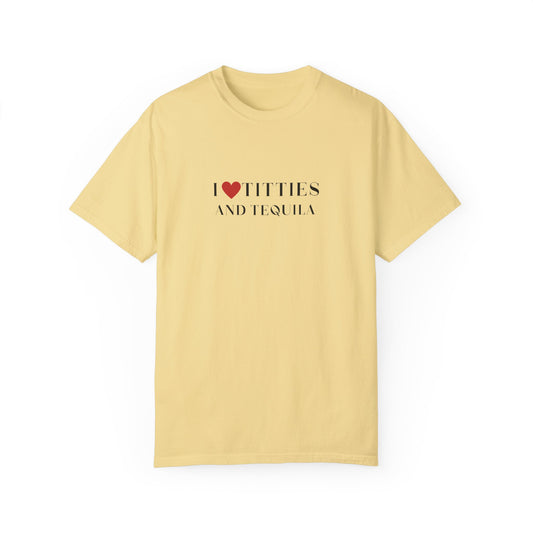 Unisex I Love Titties And Tequila T-Shirt
